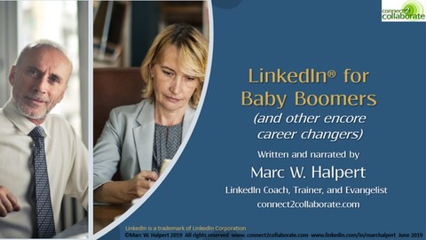 e-course:  LinkedIn for Baby Boomers and Other Encore Career Changers